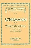 Woman's Life and Love (Frauenliebe und Leben): Schirmer Library of Classics Volume 1356 High Voice (Schirmer's Library of Musical Classics)