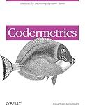 Codermetrics: Analytics for Improving Software Teams