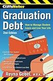 CliffsNotes Graduation Debt: How to Manage Student Loans and Live Your Life, 2nd Edition
