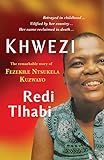 Khwezi: The remarkable story of Fezekile Ntsukela Kuzwayo