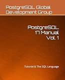 PostgreSQL 17 Manual Vol. 1: Tutorial & The SQL Language