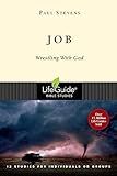 Job: Wrestling With God (LifeGuide Bible Studies)