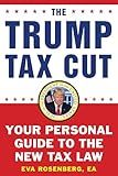 The Trump Tax Cut: Your Personal Guide to the New Tax Law