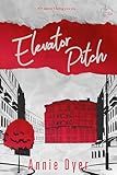 Elevator Pitch (Callaghan Green Series Book 11)