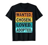 Retro Wanted Chosen Loved Adopted Shirt Adoption Foster Care T-Shirt