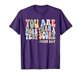 Groovy You Are More Than A Test Score Teacher Testing Day T-Shirt