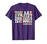 Groovy You Are More Than A Test Score Teacher Testing Day T-Shirt for Men Women Girls Kids