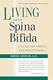 Living with Spina Bifida: A Guide for Families and Professionals