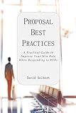 Proposal Best Practices: A Practical Guide to Improve Your Win Rate When Responding to RFPs