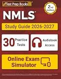 NMLS Study Guide 2026-2027: 30 Full-Length Practice Tests + NMLS Test Prep for the SAFE MLO Exam Book (Mortgage Loan Originator) + Audiobook Access + Online Exam Simulator: [2nd Edition]