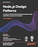 Node.js Design Patterns: Level up your Node.js skills and design production-grade applications using proven techniques