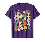 Teacher Testing Shirt Groovy You Are More Than A Test Score T-Shirt