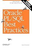 Oracle PL/SQL Best Practices: Write the Best PL/SQL Code of Your Life