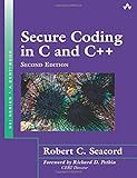 Secure Coding in C and C++ (SEI Series in Software Engineering)