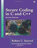 Secure Coding in C and C++ (SEI Series in Software Engineering)