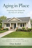 Aging In Place: Preparing Your Home for the Next 10–20 Years (Practical Retirement Planning)