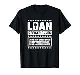Loan Officer Rules, Mortgage T-Shirt