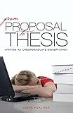 From proposal to thesis: Writing an undergraduate dissertation