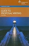The Foundation Center's Guide to Proposal Writing (FOUNDATION GUIDE)