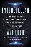 Interstellar: The Search for Extraterrestrial Life and Our Future in the Stars
