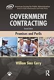 Government Contracting (ASPA Series in Public Administration and Public Policy)