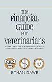 The Financial Guide for Veterinarians