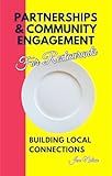 Partnerships and Community Engagement for Restaurants: Building Local Connections (Restaurant Marketing Blueprint Book 9)