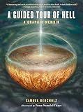 A Guided Tour of Hell: A Graphic Memoir