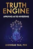 Truth Engine: Applying AI to Investing