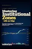 Mastering Institutional Zones: Futures Trading Strategy Using Order Flow, Smart Money Concepts, and Price Action (NQ, ES & Stocks)