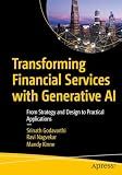 Transforming Financial Services with Generative AI: From Strategy and Design to Practical Applications