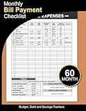 Monthly Bill Payment Checklist: Bill Payments Tracker Notebook, The 5-Year Guide for Families & Money Managers; Budget, Debt and Savings Trackers Included! (Financial Books)