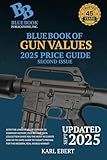 Blue Book of Gun Values 2025 Edition Price Guide, Second Issue