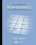 Learn Windows PowerShell in a Month of Lunches