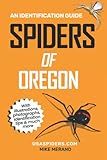 Spiders of Oregon: An Identification Guide