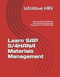 Learn SAP S/4HANA Materials Management: Essential Tools for Efficient Procurement and Inventory Management for Professionals