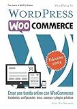 WordPress WooCommerce: Tienda online con WooCommerce (Spanish Edition)