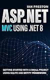 ASP.NET MVC using .NET 8: Getting Started with a Small Project using SQLite and Entity Framework