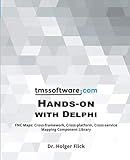 TMS Software Hands-on with Delphi: FNC Maps: Cross-framework, Cross-platform, Cross-service Mapping Component Library