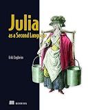 Julia as a Second Language: General purpose programming with a taste of data science