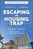 Escaping the Housing Trap: The Strong Towns Response to the Housing Crisis
