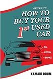 How To Buy Your 1st Used Car: Quick Tips
