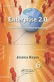 Enterprise 2.0: Social Networking Tools to Transform Your Organization