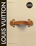 Louis Vuitton: The Birth of Modern Luxury: Updated Edition