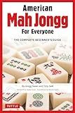 American Mah Jongg for Everyone: The Complete Beginner's Guide