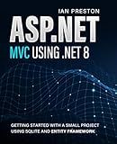 ASP.NET MVC using .NET 8: Getting Started with a Small Project using SQLite and Entity Framework