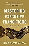 Mastering Executive Transitions: The Definitive Guide