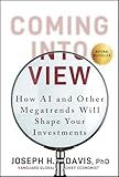 Coming into View: How AI and Other Megatrends Will Shape Your Investments