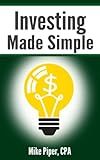 Investing Made Simple: Index Fund Investing and ETF Investing Explained in 100 Pages or Less (Financial Topics in 100 Pages or Less)