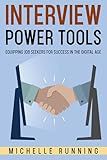 Interview Power Tools: Equipping Job Seekers for Success in the Digital Age